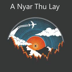 A Nyar Thu Lay