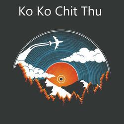 Ko Ko Chit Thu