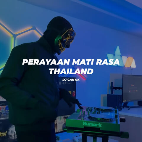 Perayaan Mati Rasa Thailand