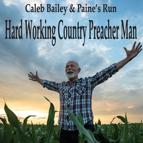 Hard Working Country Preacher Man