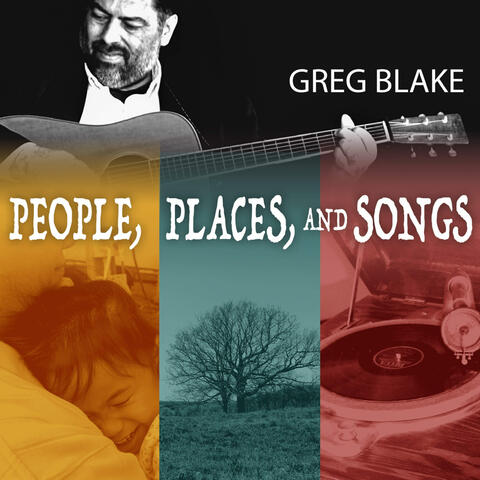 People, Places and Songs