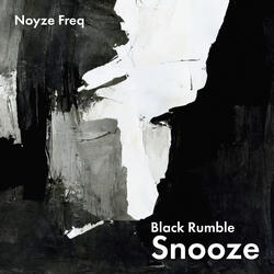 Black Rumble Snooze