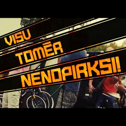 Visu tomēr nenopirksi