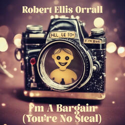 I'm A Bargain (You're No Steal)