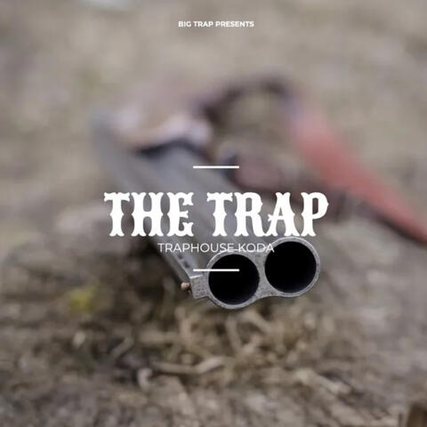 The Trap