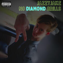 No Diamond Grills
