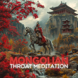 Mongolian Throat Mediation