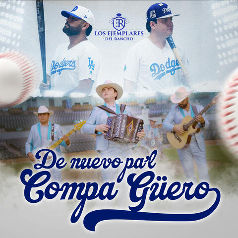 De Nuevo Pa'l Compa Güero