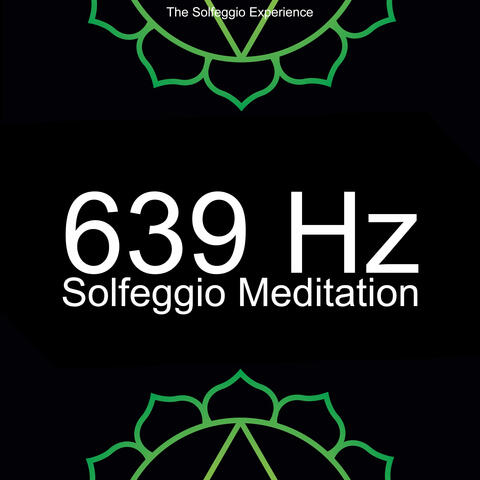 639 Hz Solfeggio Meditation
