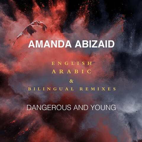 Dangerous and Young