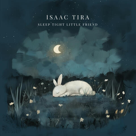 Sleep Tight Little Friend