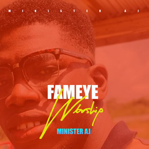 Fameye Worship