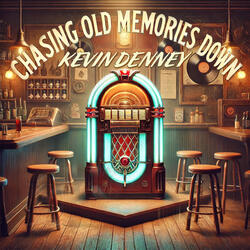 Chasing Old Memories Down