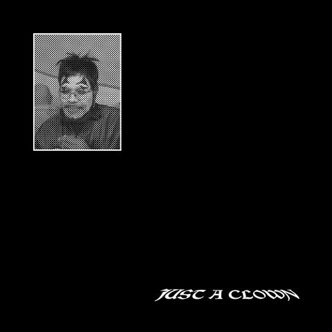 JUST A CLOWN