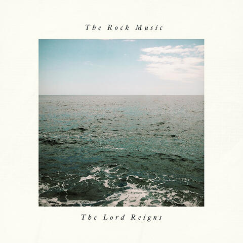 The Lord Reigns