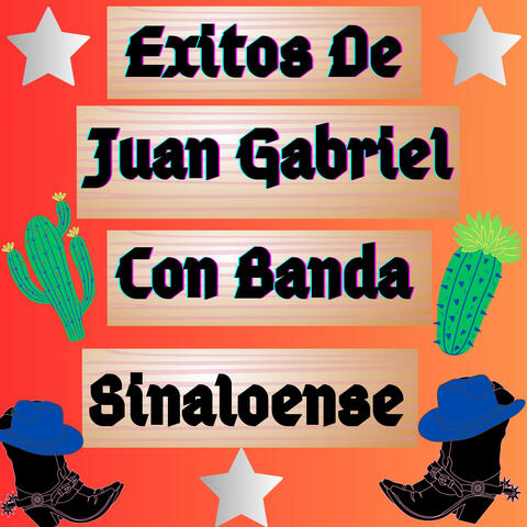 Exitos De Juan Gabriel Con Banda Sinaloense