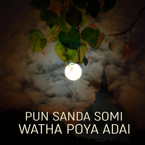 Pun Sanda Somi Watha Poya Adai
