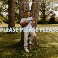 Please Please Please