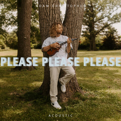 Please Please Please