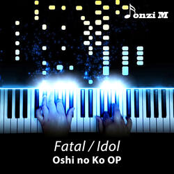 Fatal (From "Oshi no Ko Season 2") [Opening]
