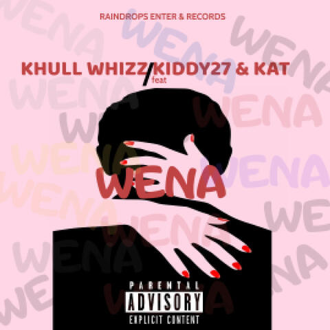 Wena (feat. Kat , Kiddy27)