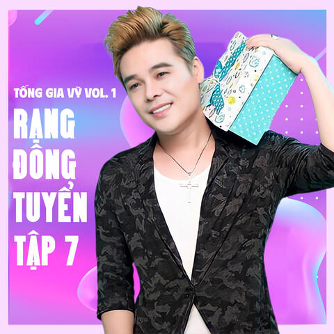 Rạng Đông Tuyển Tập 7
