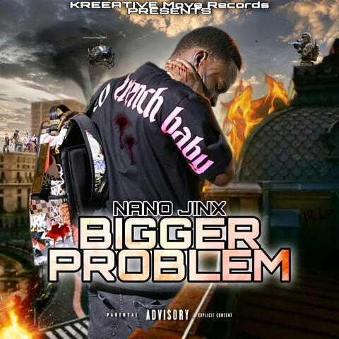 Bigger Problem