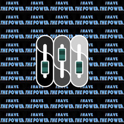I Have The Power