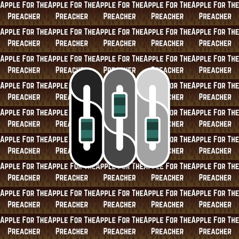 Apple For The Preacher