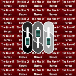The Rise Of Heroes