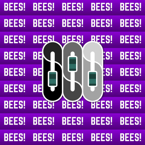 BEES!