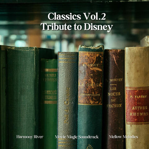 Classics Vol.2 - Tribute to Disney
