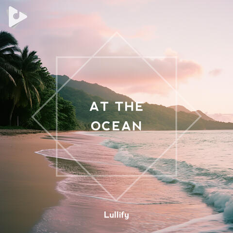 At The Ocean