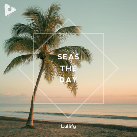 Seas the Day