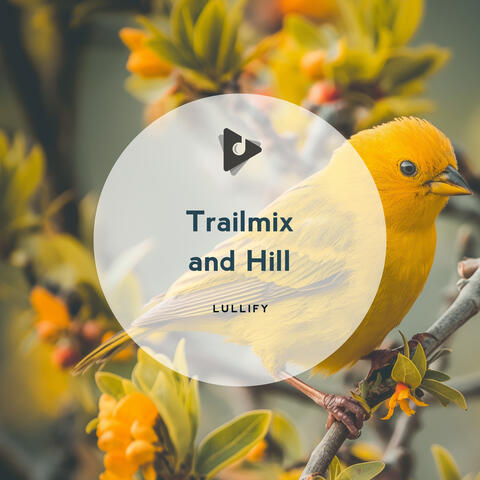 Trailmix and Hill
