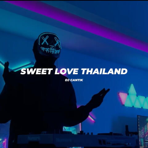 Sweet Love Thailand