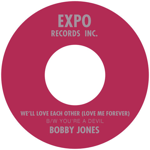 We'll Love Each Other (Love Me Forever) B/W You're a Devil