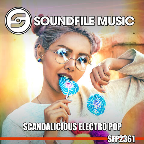 Scandalicious Electro Pop