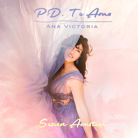 P.D. Te Amo (Sesión Acústica) [En Vivo]