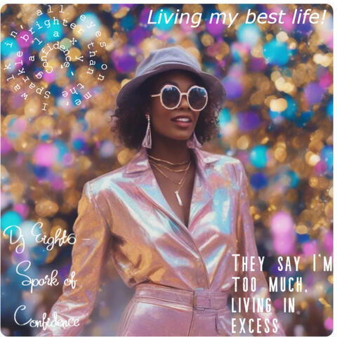 Living My Best Life.