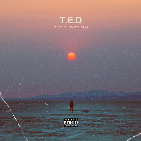T.E.D (Through Every Day)