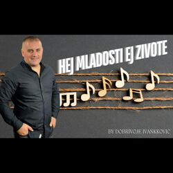 Hej mladosti ej zivote