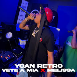 Vete a Mia X Melissa