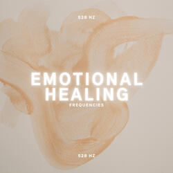 Emotional Healing 528 Hz