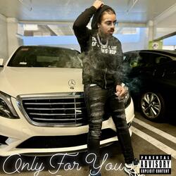 Only For You