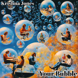 Your Bubble