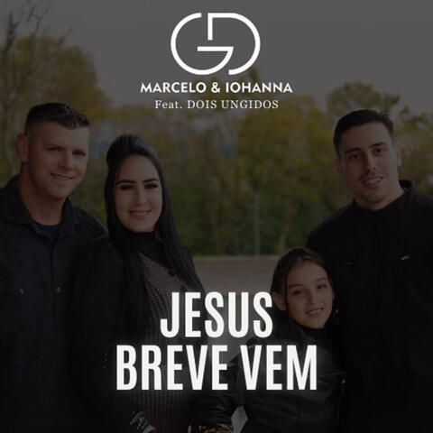 Jesus Breve Vem