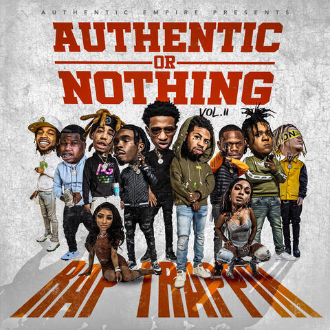 AUTHENTIC EMPIRE PRESENTS AUTHENTIC OR NOTHING VOLUME 2: RAP TRAPPIN