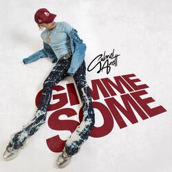 Gimme Some