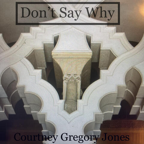 Don‚Äôt Say Why